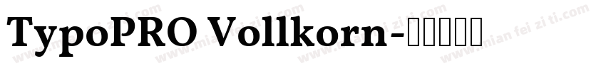 TypoPRO Vollkorn字体转换